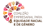 Coalizão Empresarial para Equidade Racial e de Gênero